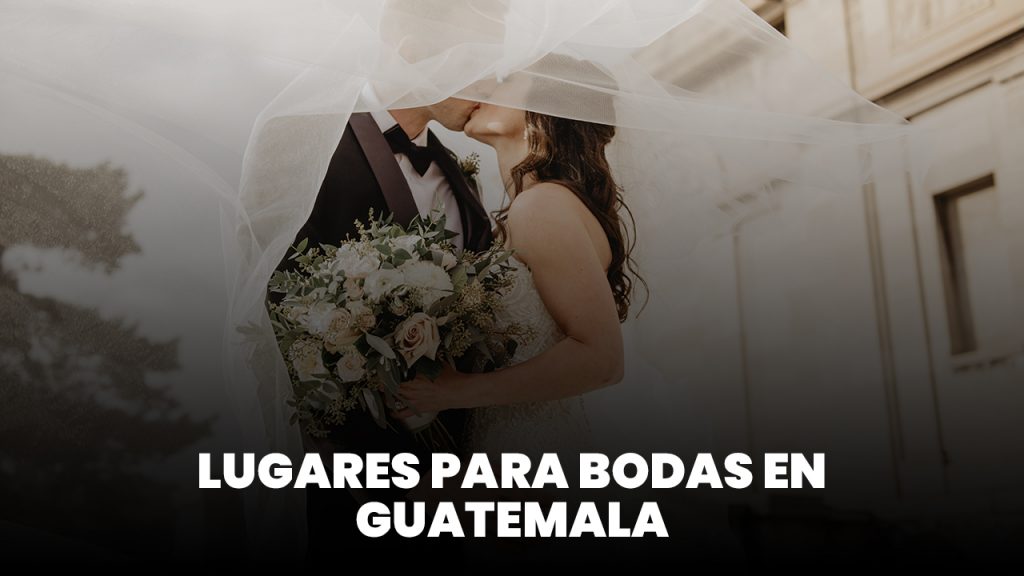 Lugares para bodas en guatemala