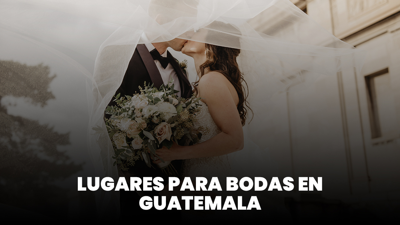 Lugares para bodas en Guatemala